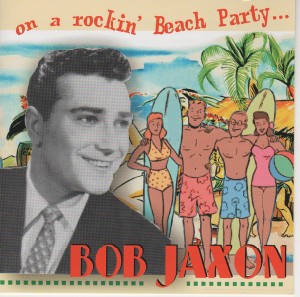 Jaxon ,Bob - On A Rockin' Beach Party